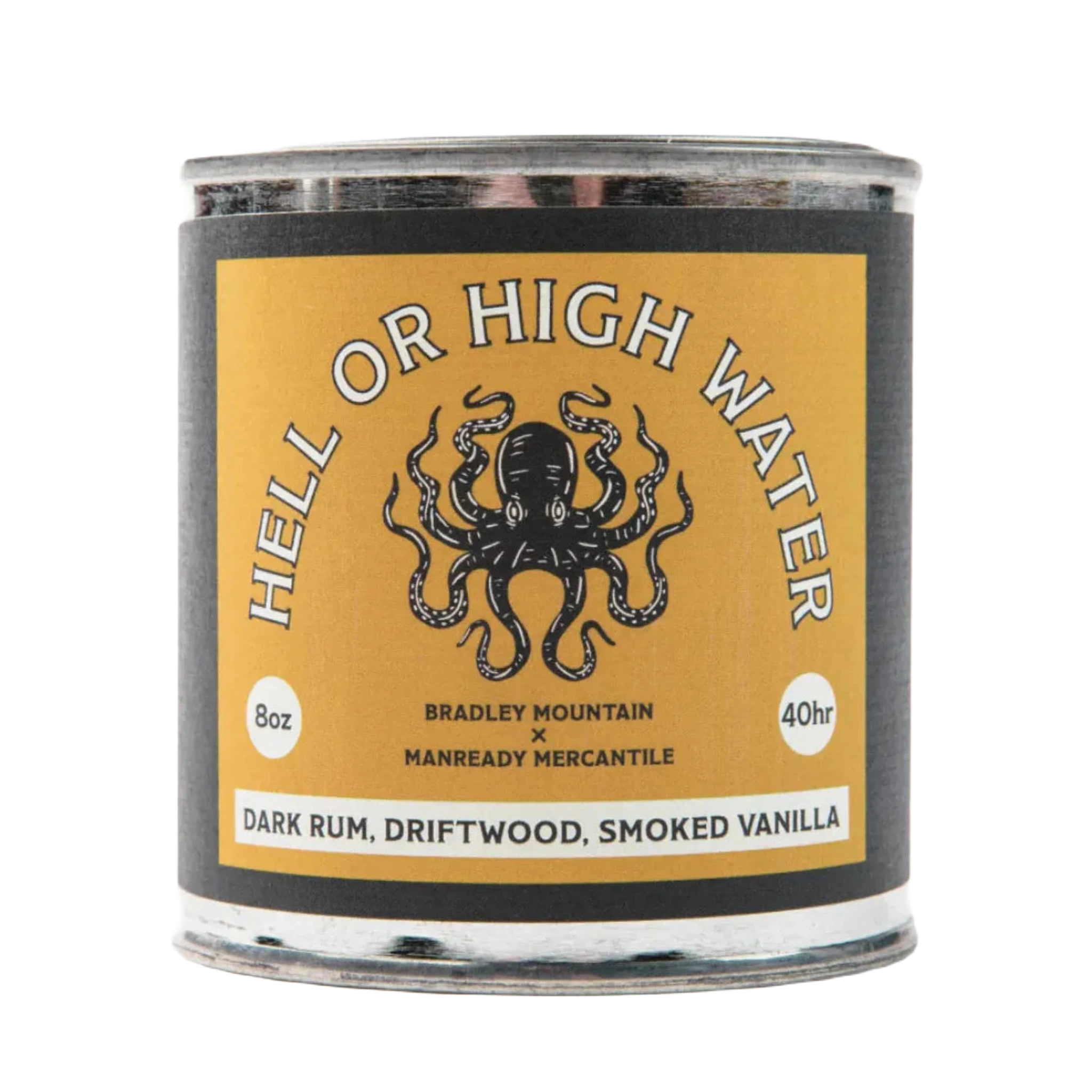 A candle tin labeled "Bradley Mountain Hell Or High Water" with an octopus graphic. The Bradley Mountain Hell Or High Water Dark Rum, Driftwood & Smoked Vanilla Candle features the enticing scent of dark rum, driftwood, and smoked vanilla. Burn time: 40 hours.